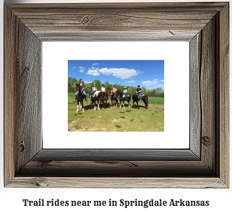 trail rides near me in Springdale, Arkansas